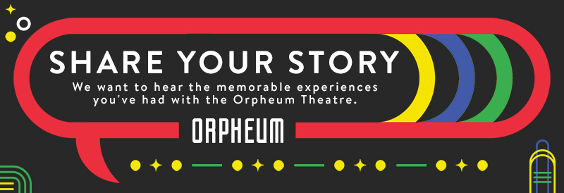 Share Your Orpheum Story History Wichita Kansas KS Theater Theatre