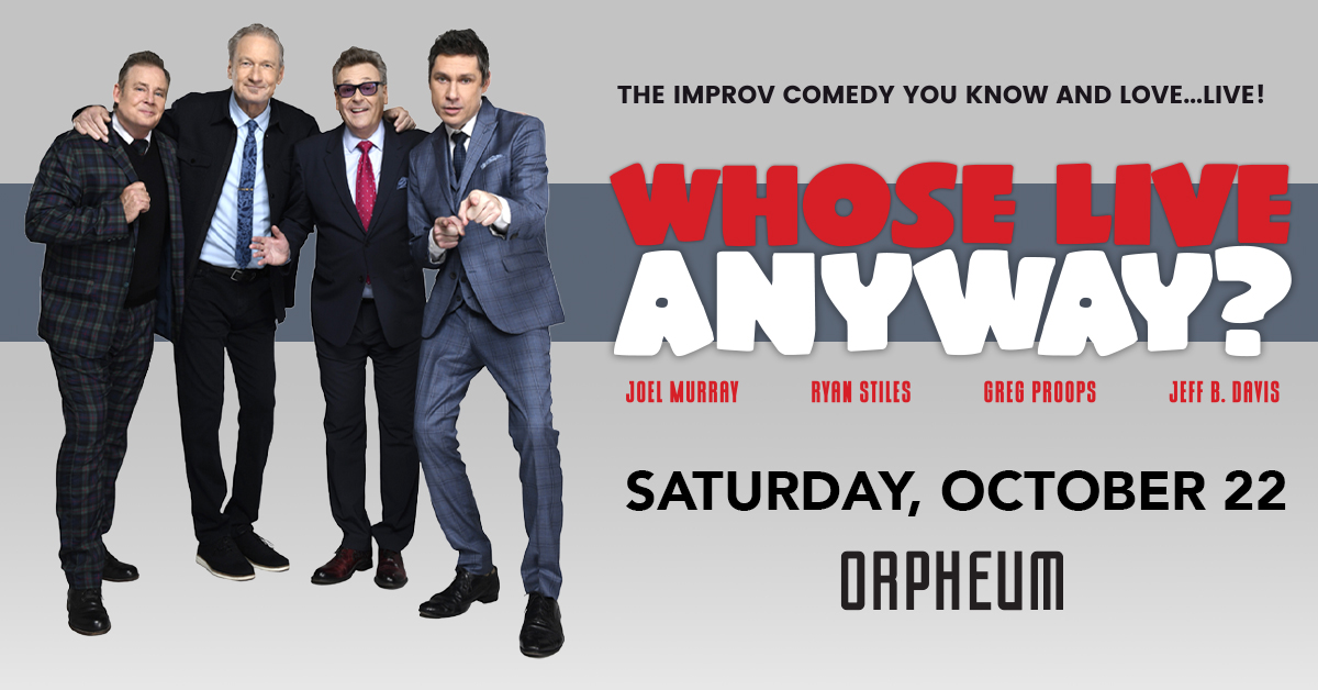 Whose Live Anyway Orpheum Theatre 9593