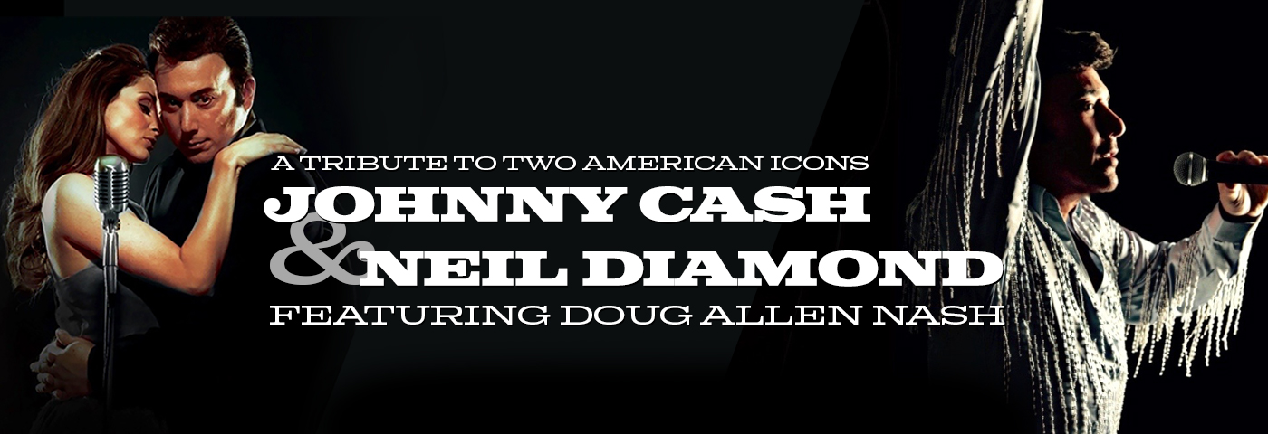 Johnny Cash & Neil Diamond Tribute