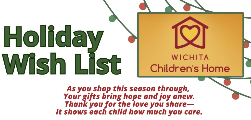 Wichita Children's Home Holiday Wish List